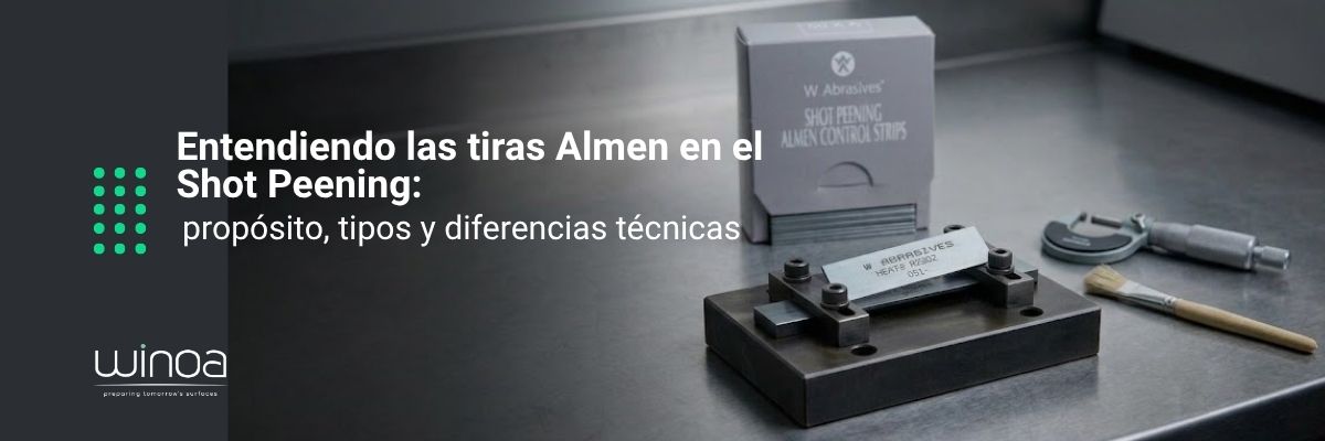Explicación de las tiras Almen: tipos, usos e importancia en el Shot Peening