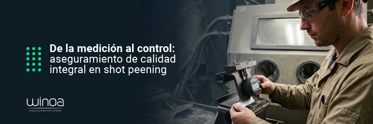 Desde las Tiras Almen hasta los Reportes: Garantizando el Cumplimiento en Shot Peening