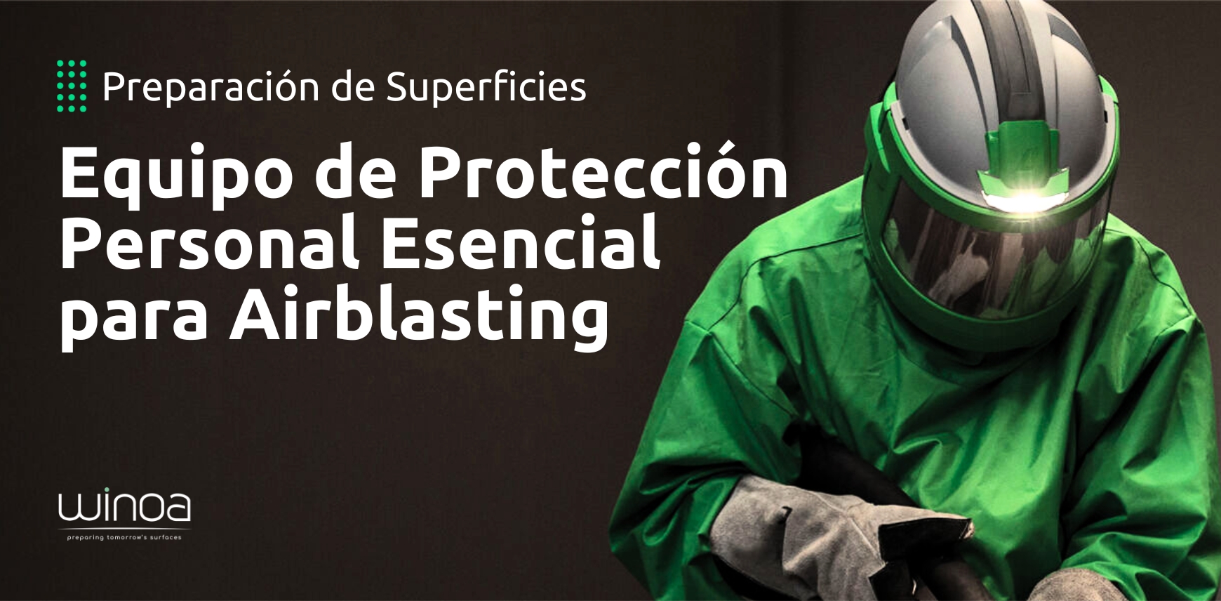 Equipo de Protección Personal (EPP) Esencial para Airblasting: Seguridad y Cumplimiento